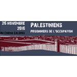 Palestiniens, prisonniers de l'occupation