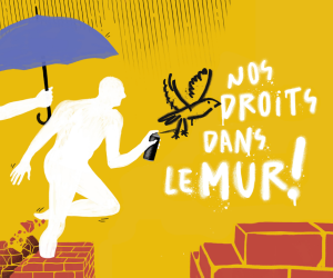 Nos Droits dans le Mur !